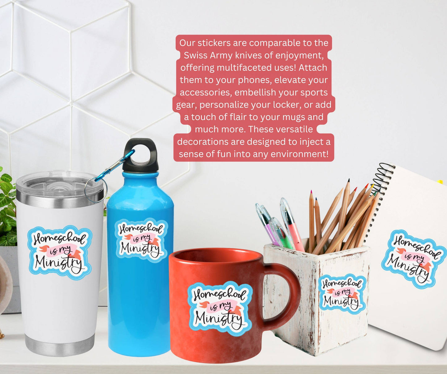 Sticker Homeschool Is My Ministry