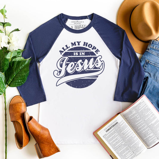 All My Hope Is In Jesus 3/4 Sleeve