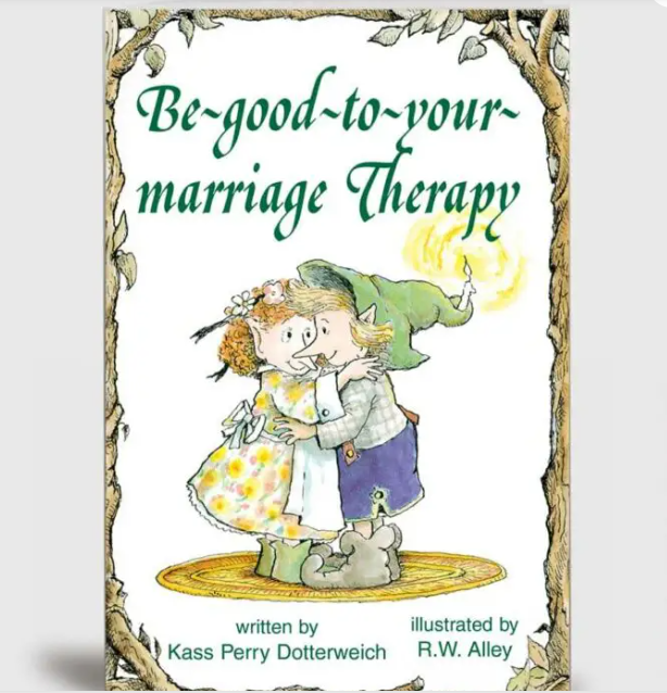 Elf Help Therapy, Be-good-to-your-marriage