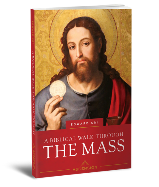 A Biblical Walk Through the Mass, Edward Sri