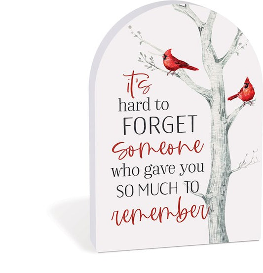 Tabletop Decor-It's Hard To Forget Someone-Cardinal (5 X 7)