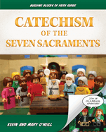 Catechism Of The Seven Sacraments, O'Neil