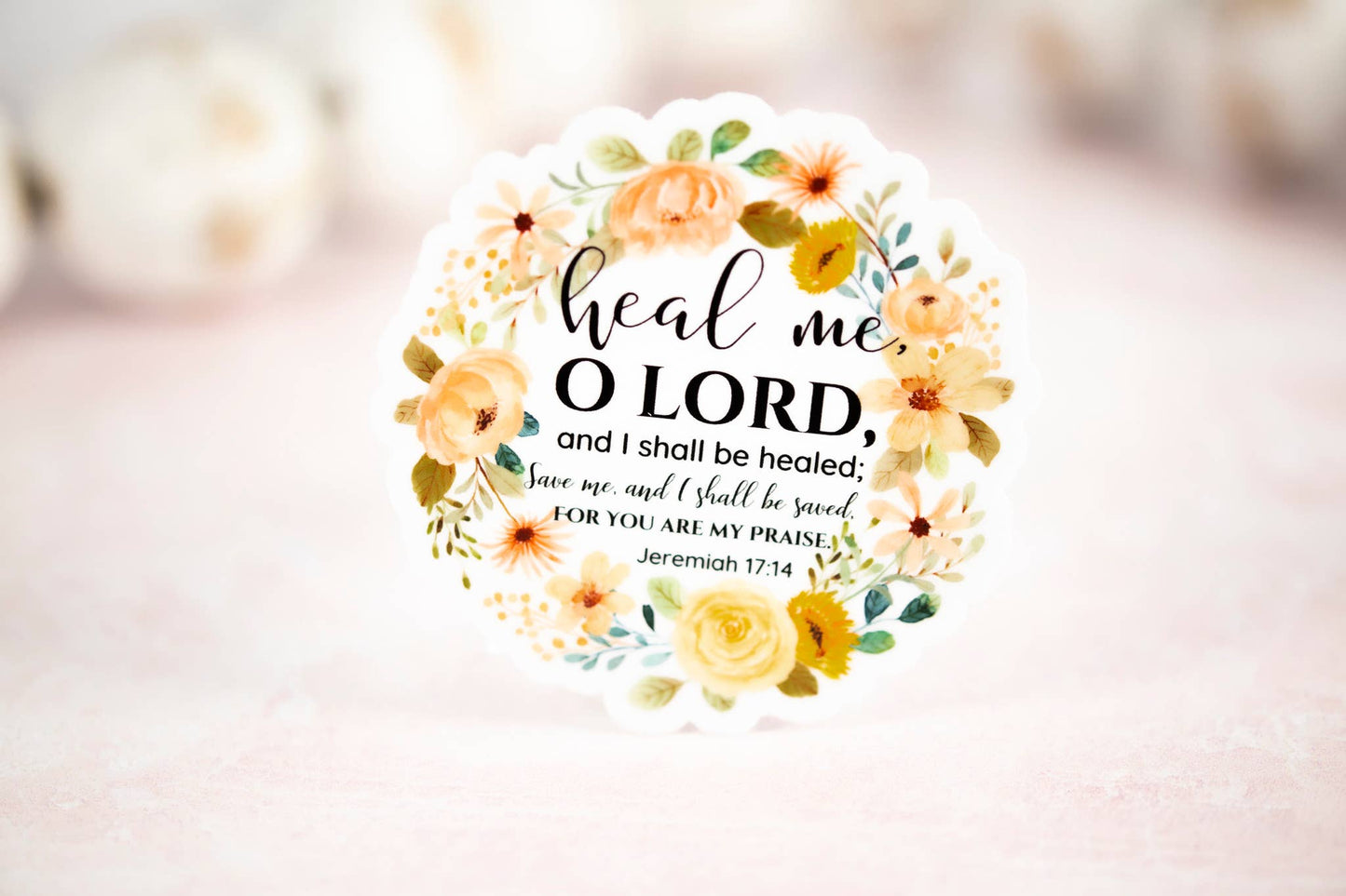 Heal Me O Lord, Christian Floral Vinyl Sticker, 3x3 in.