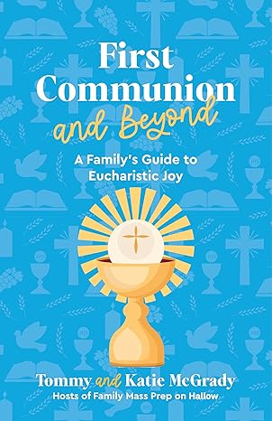 First Communion and Beyond, Tommy and Katie McGrady