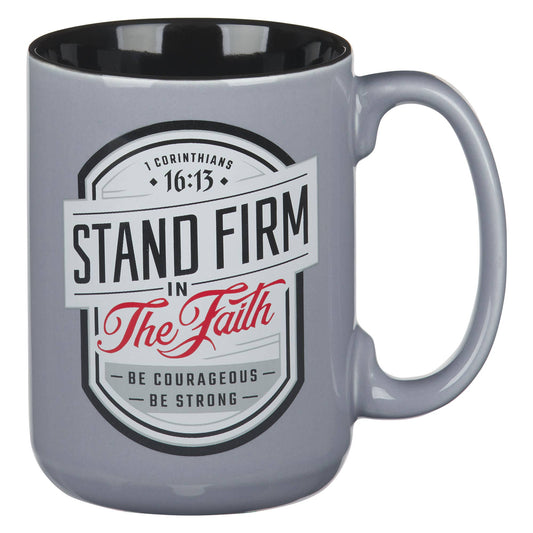 Stand Firm in the Faith Gray Ceramic Mug