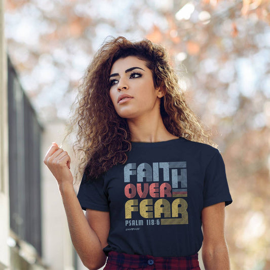 Grace & truth Womens T-Shirt Faith Over Fear