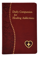 Daily Companion for Healing Addictions, Wright, Allan F