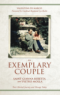 An Exemplary Couple: Saint Gianna Beretta and Pietro Molla, Valentina Di Marco