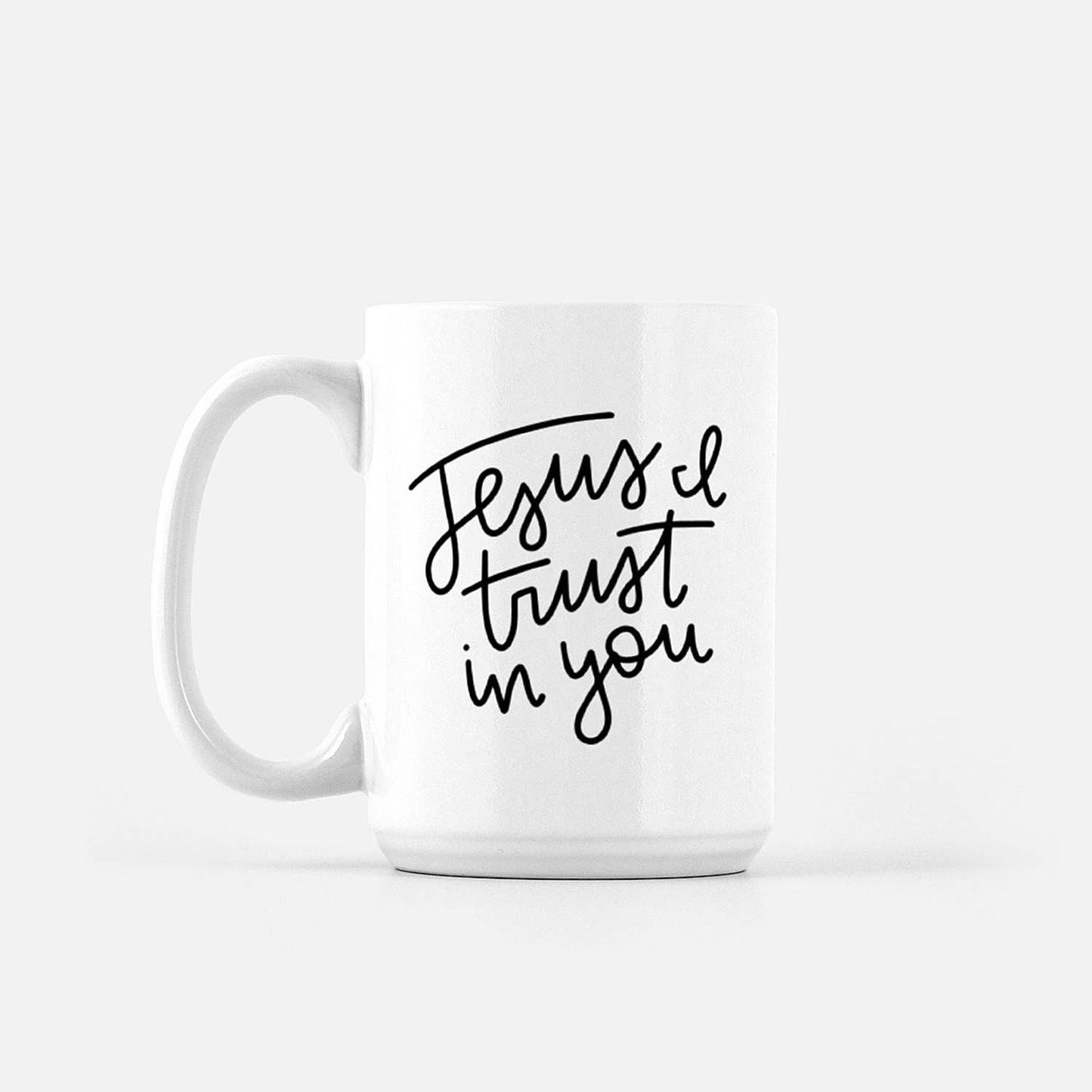 Jesus I Trust In You Mug