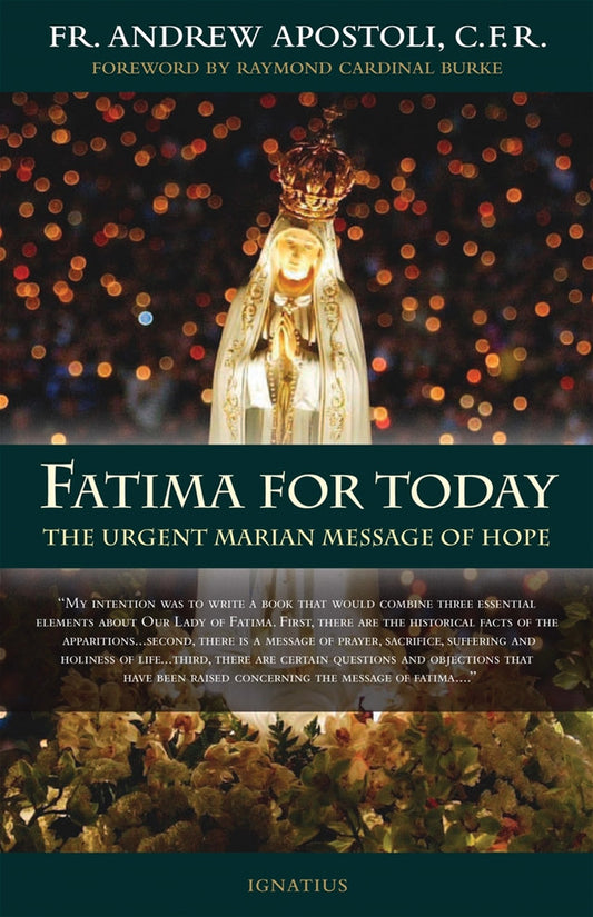 Fatima for Today, Fr. Andrew Apostoli
