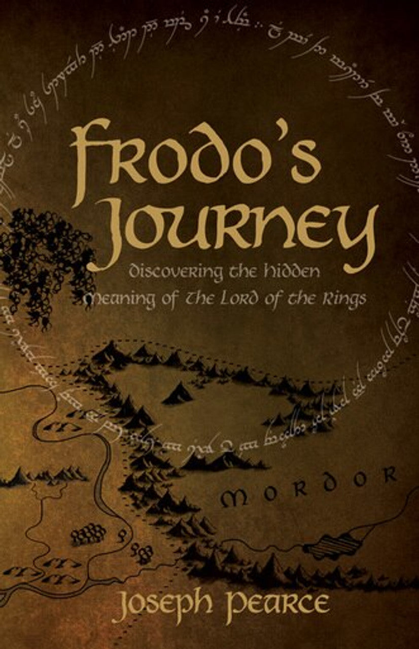 Frodo's Journey: Discover the Hidden Meaning of The Lord of the Rings ...