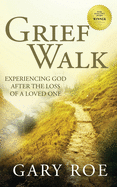 Grief Walk, Gary Roe