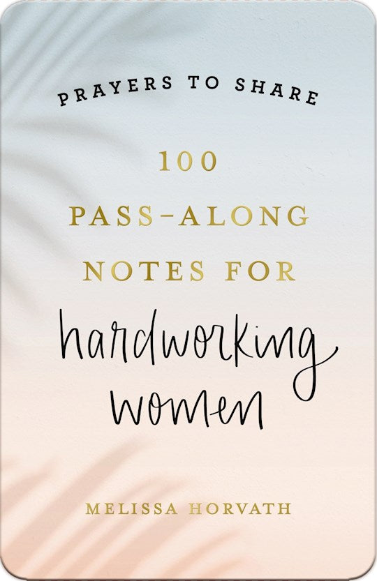 Prayers To Share: 100 Pass-Along Notes