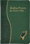 Healing Prayers for Every Day