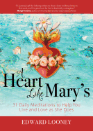 A Heart Like Mary's, Edward Looney