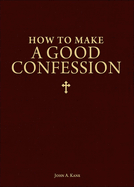 How to Make a Good Confession, Kane, John A.