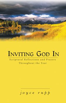 Inviting God In: Scriptural Reflections and Prayers Throughout the Year