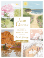 Jesus Listens: Prayers for Every Season, Sarah Young
