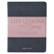 Life Lessons for Moms