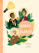 Light of the Saints: A Shine the Light Book
