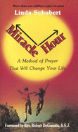Miracle Hour, Linda Schubert