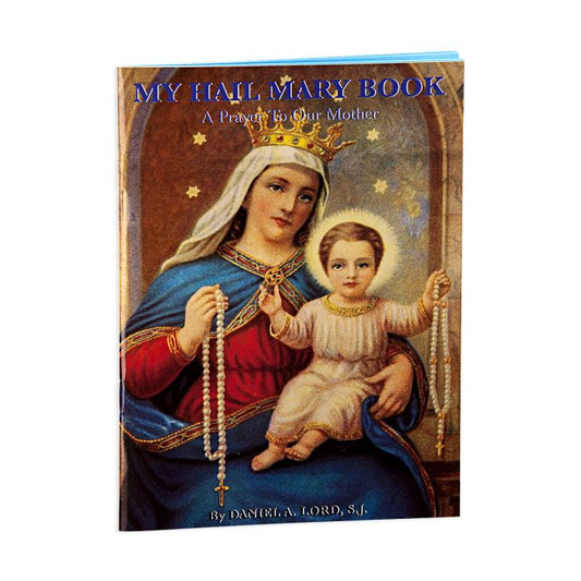 My Hail Mary Book, Daniel A. Lord, Sj
