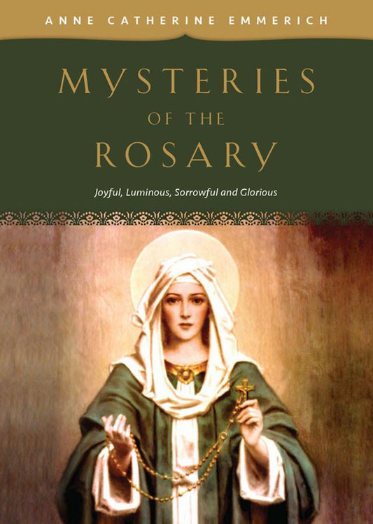 Mysteries of the Rosary, Catherine Emmerich