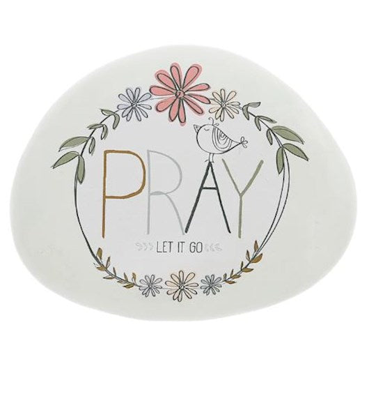 Garden Stone-Pray. Let it Go-4"