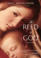 Reed Of God, Houselander, Caryll