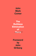 The Ruthless Elimination of Hurry, John Mark Comer