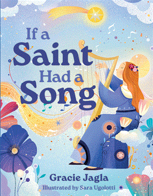 If A Saint Had A Song, Gracie Jagla