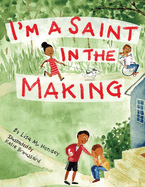 I'm A Saint In The Making, Hendey, Lisa