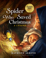 Spider Who Saved Christmas,Arroyo, Raymond
