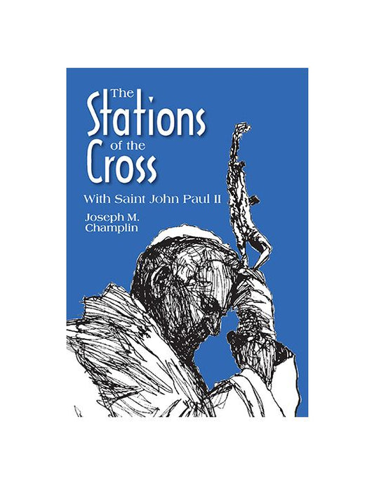The Stations Of The Cross with St John Paul II