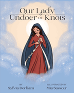 Our Lady Undoer of Knots, Dorham, Sylvia