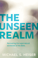 The Unseen Realm, Michael S. Heiser