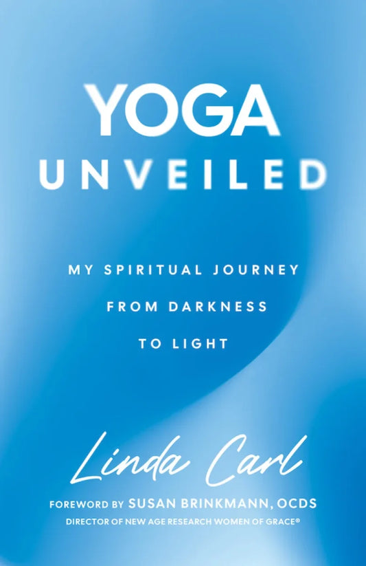 Yoga Unveiled, Linda Carl